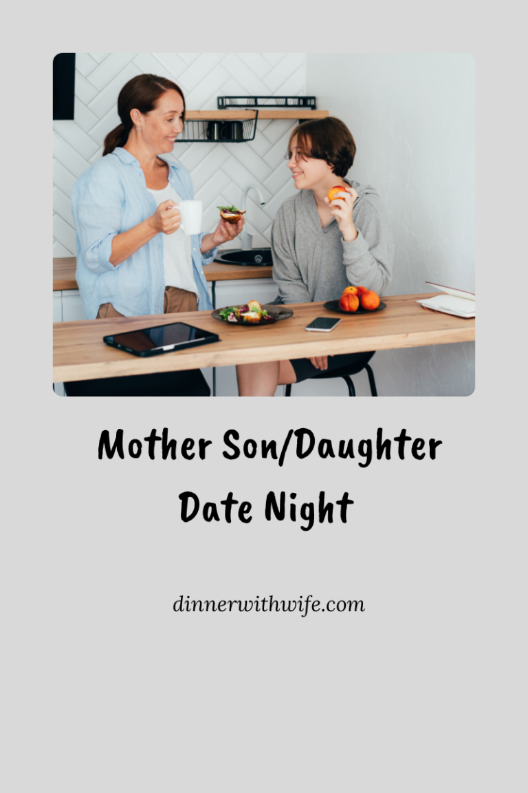 12 Mother-Son and Mother-Daughter Date Nights Ideas